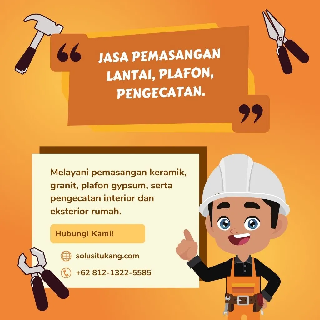 Jasa Pemasangan Lantai, Plafon, Pengecatan.​