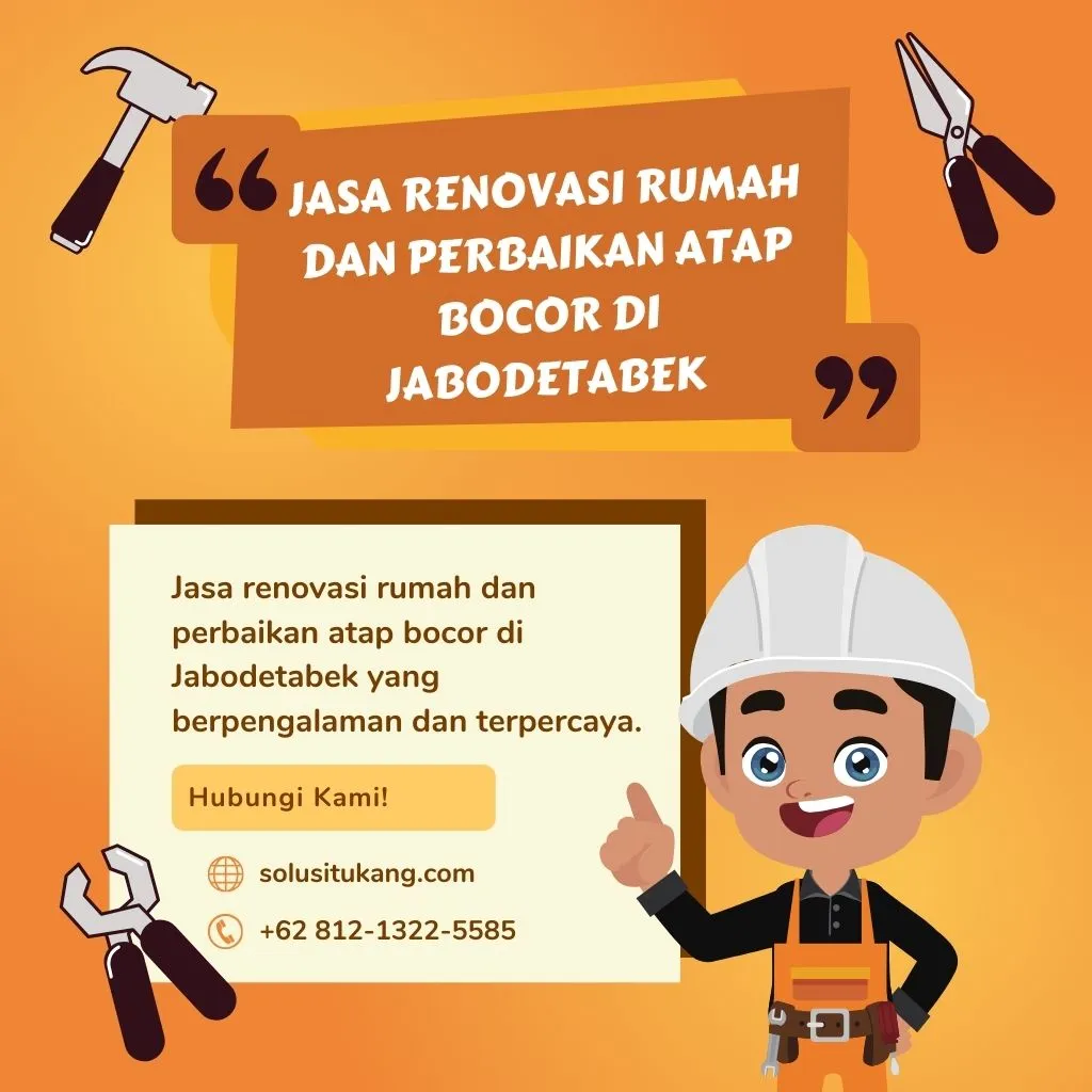 Jasa Renovasi Rumah dan Perbaikan Atap Bocor Jabodetabek